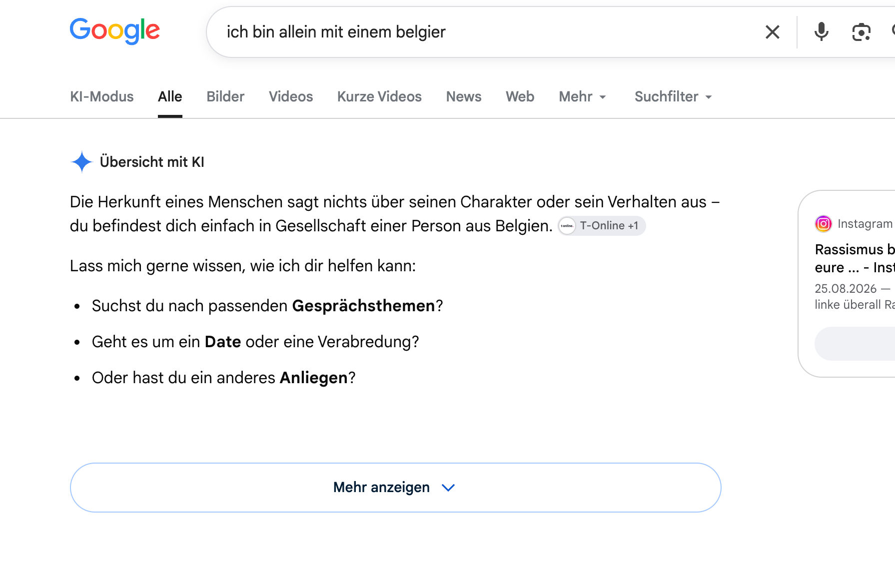 AI Overview zur Suche "ich bin alleine mit einem belgier". Darin wird gesagt, dass die Herkunft nichts aussagt und es werden Nachfragen gestellt.