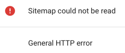 Fehlermeldung einer Sitemap in der Google Search Console: "Sitemap could not be read" und "General HTTP error".