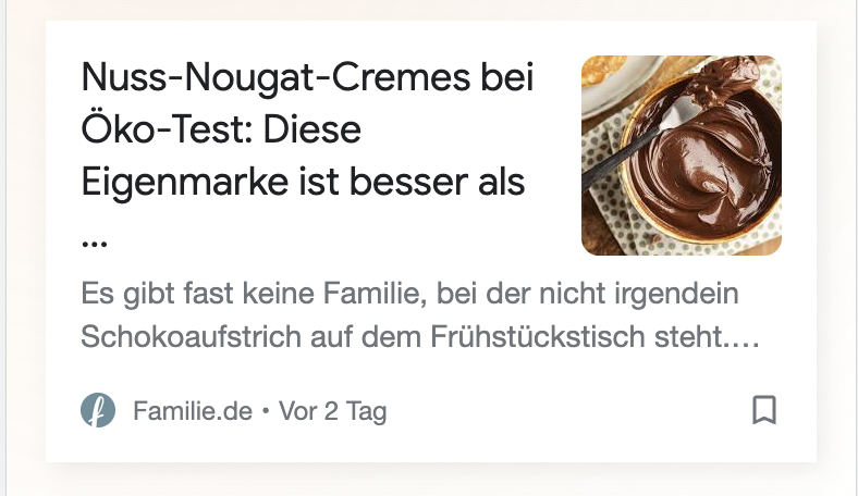 Google-Discover-Karte von Familie.de mit der Überschrift „Nuss-Nougat-Cremes bei Öko-Test: Diese Eigenmarke ist besser als …“, daneben eine Schale mit Schokoaufstrich.