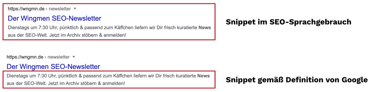 Screenshot von einem Suchergebnis bei Google, der zweimal zu sehen ist. Im oberen davon ist das gesamte Suchergebnis rot eingerahmt, daneben steht "Snippet im SEO-Sprachgebrauch". Im unteren davon ist nur die Beschreibung unterhalb der URL und des Titles rot eingerahmt, daneben steht "Snippet gemäß Definition von Google".
