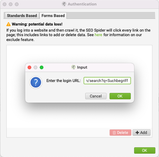 Screaming Frog, Dialog Authentication im Reiter âForms Basedâ: eine Warnung vor mĂśglichem Datenverlust und ein Eingabefeld fĂźr die Login-URL